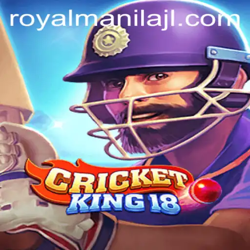 CricketKing18: The Royal Battle in Manila
