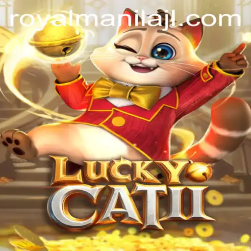 Introducing LuckyCatII: The New Royalmanila Adventure