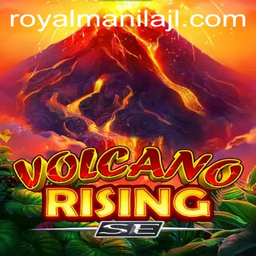 Discover VolcanoRisingSE: A Thrilling Adventure in the World of Royalmanila